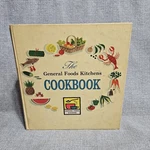 Vintage 1959 The General Foods Kitchens Cookbook Hard Cover First Printing. Fixed Price $15.00.
