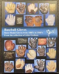 Baseball Gloves -store Model From The Collection Of John Graham. Fixed Price $69.95.