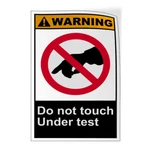 Vertical Vinyl Stickers Do Not Touch Under Test Warning Osha Ansi Safety. Fixed Price $12.99.